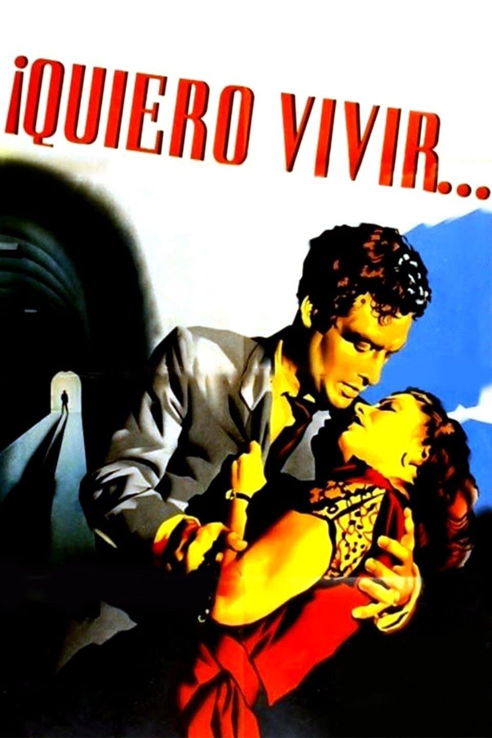 Quiero vivir full movie