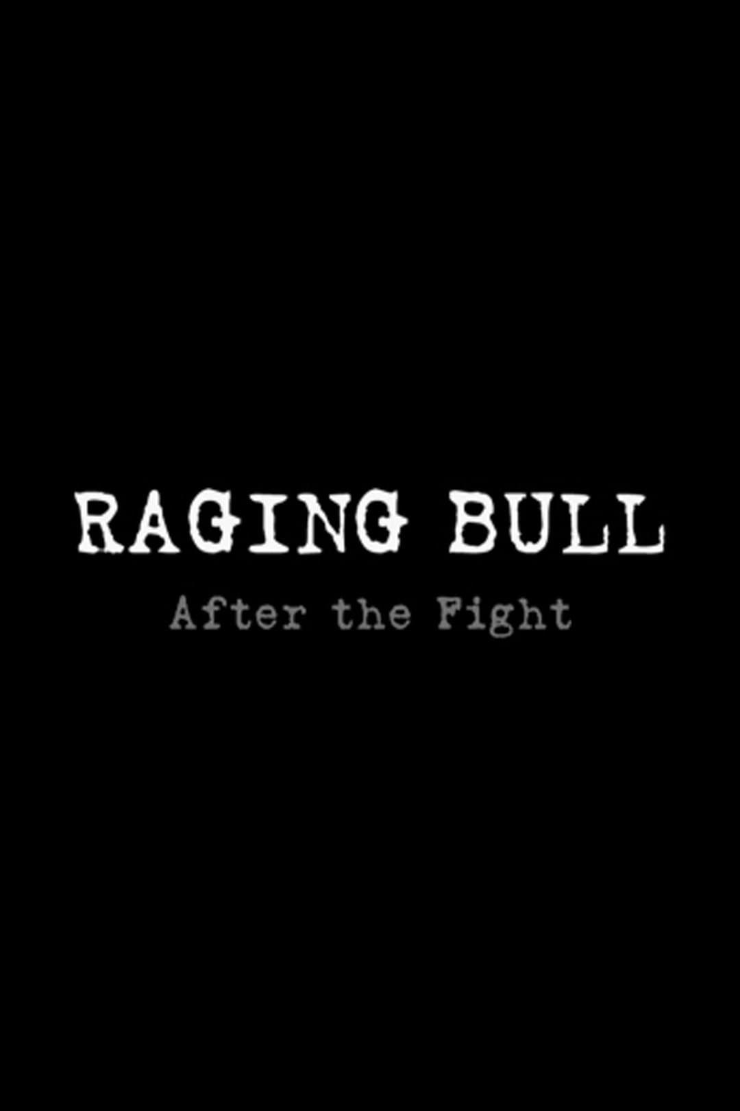 Raging Bull: After the Fight full movie