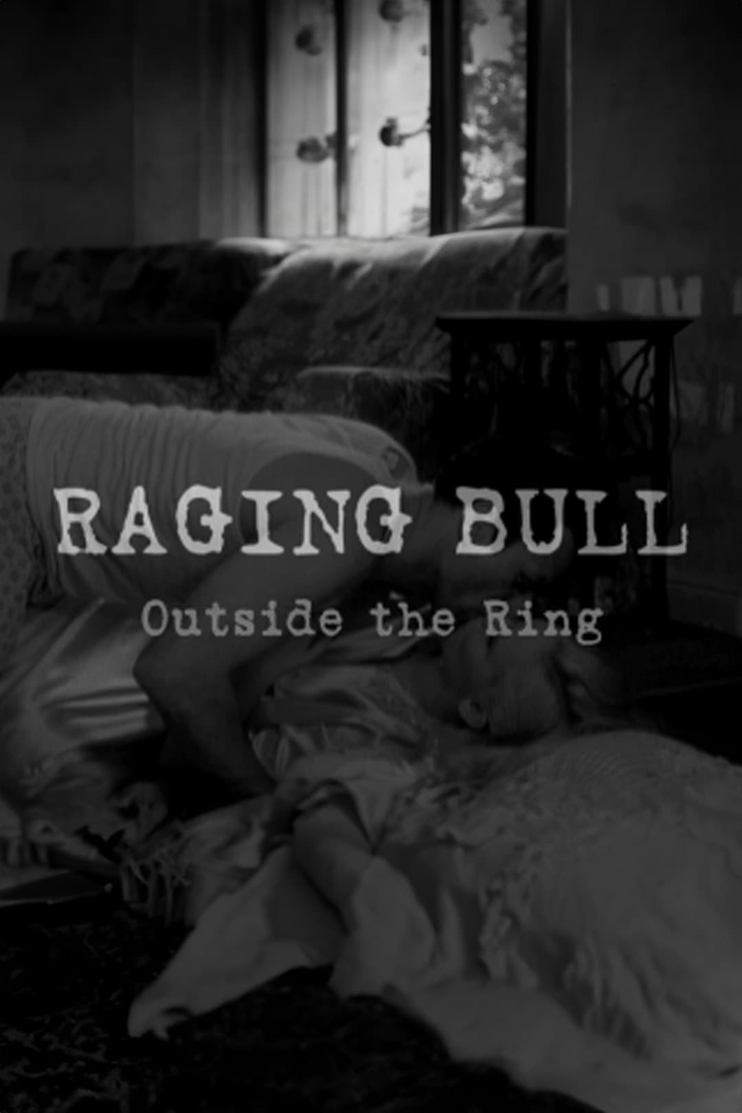 Raging Bull: Outside the Ring full movie
