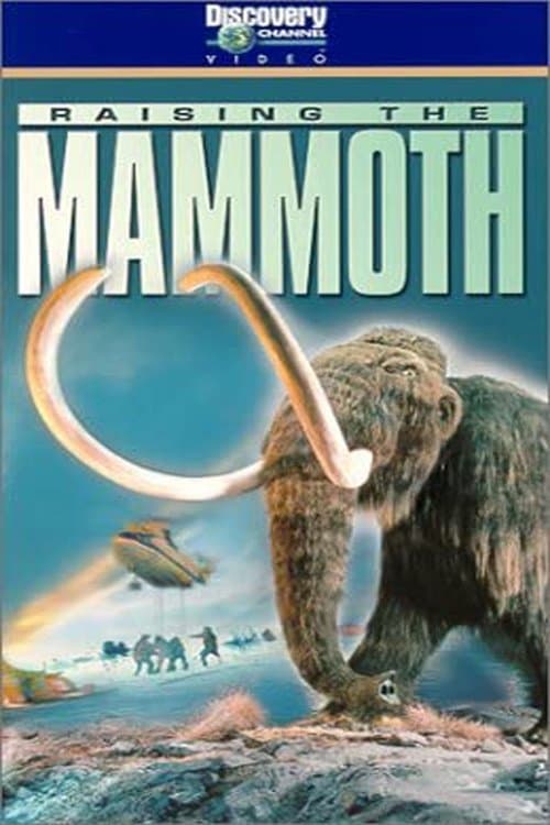 Raising the Mammoth full movie