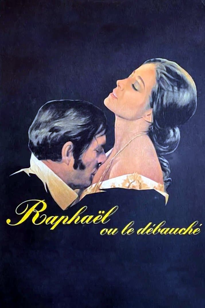 Raphael or the Debauched One full movie