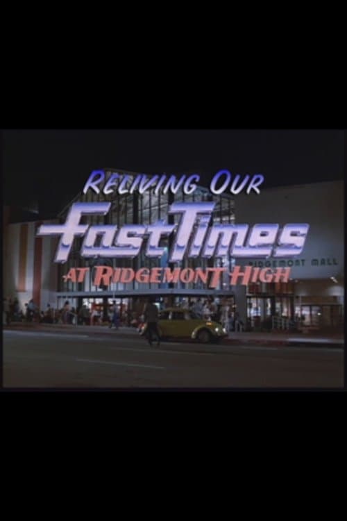 Reliving Our Fast Times at Ridgemont High full movie
