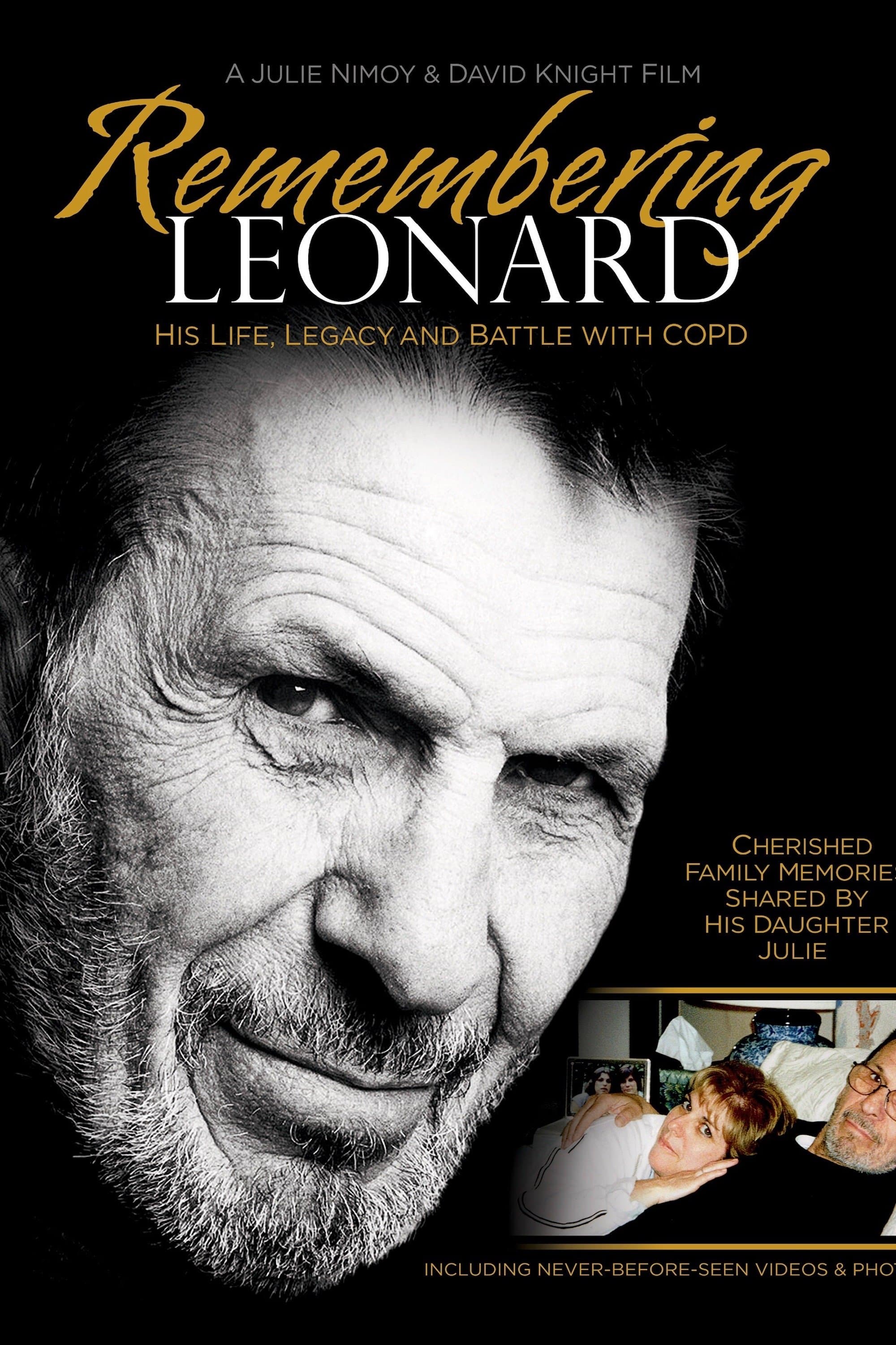 Remembering Leonard: His Life, Legacy and Battle with COPD full movie
