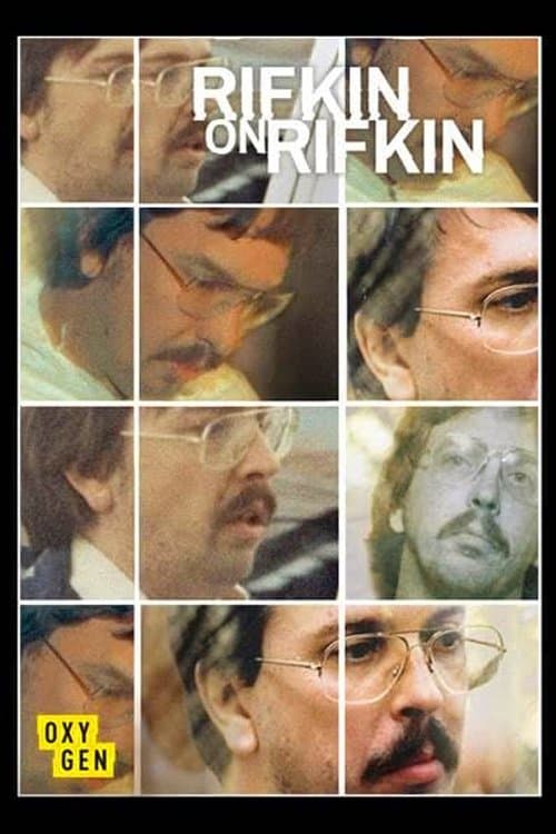 Rifkin on Rifkin: Private Confessions of a Serial Killer full movie