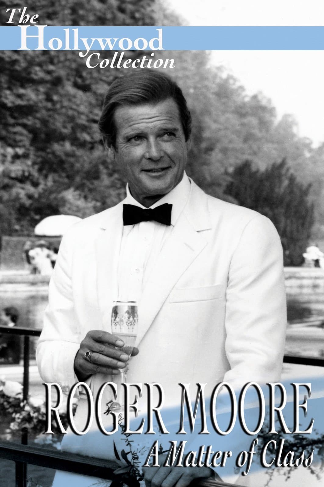 Roger Moore: A Matter of Class full movie