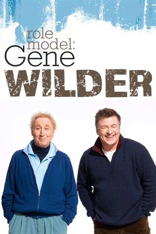 Role Model: Gene Wilder full movie