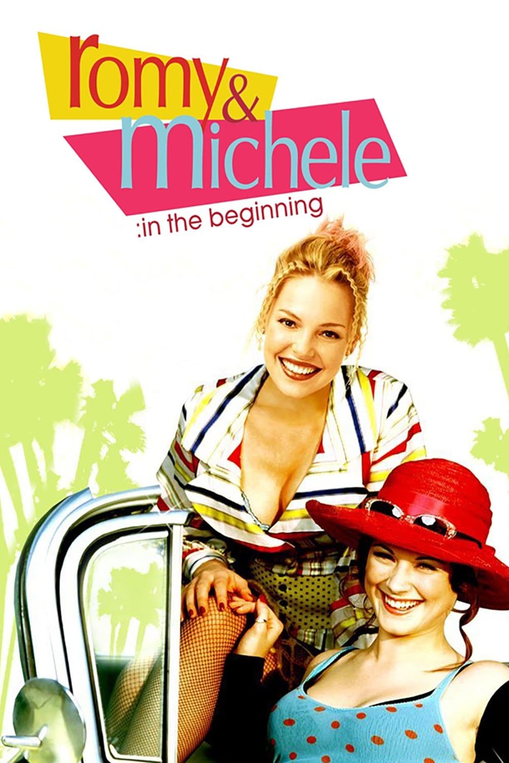Romy and Michele: In the Beginning full movie