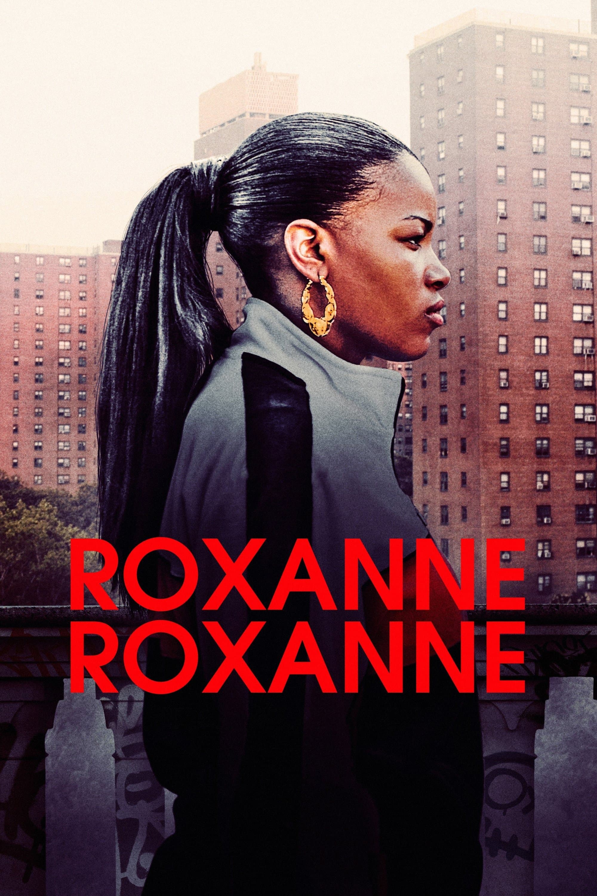 Roxanne Roxanne full movie