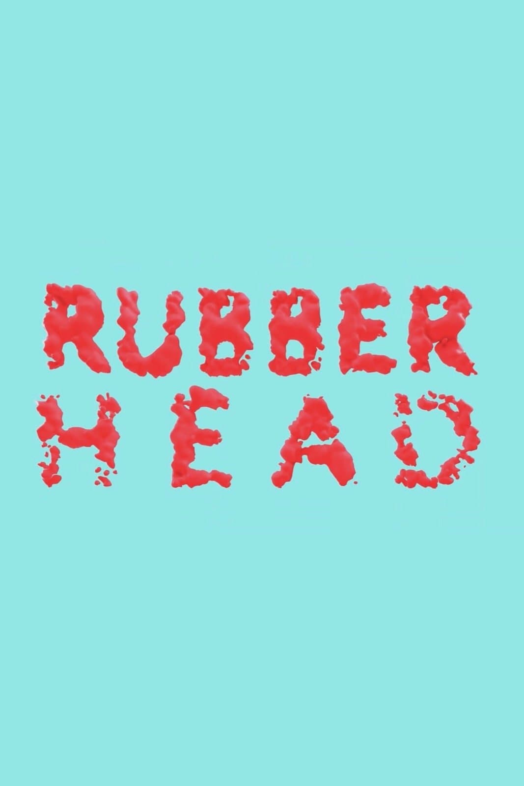 Rubberhead full movie