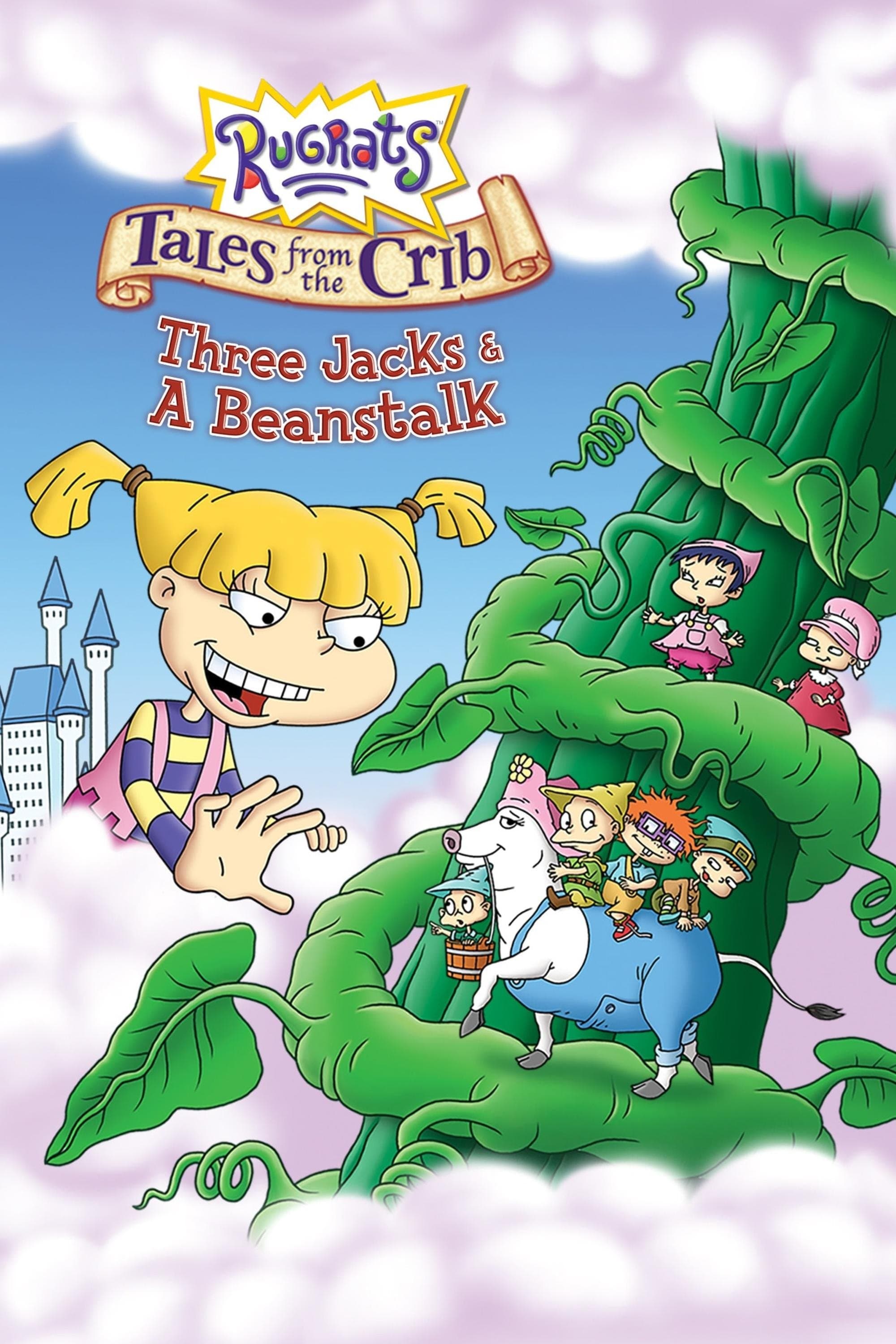 Rugrats: Tales from the Crib: Three Jacks & A Beanstalk full movie