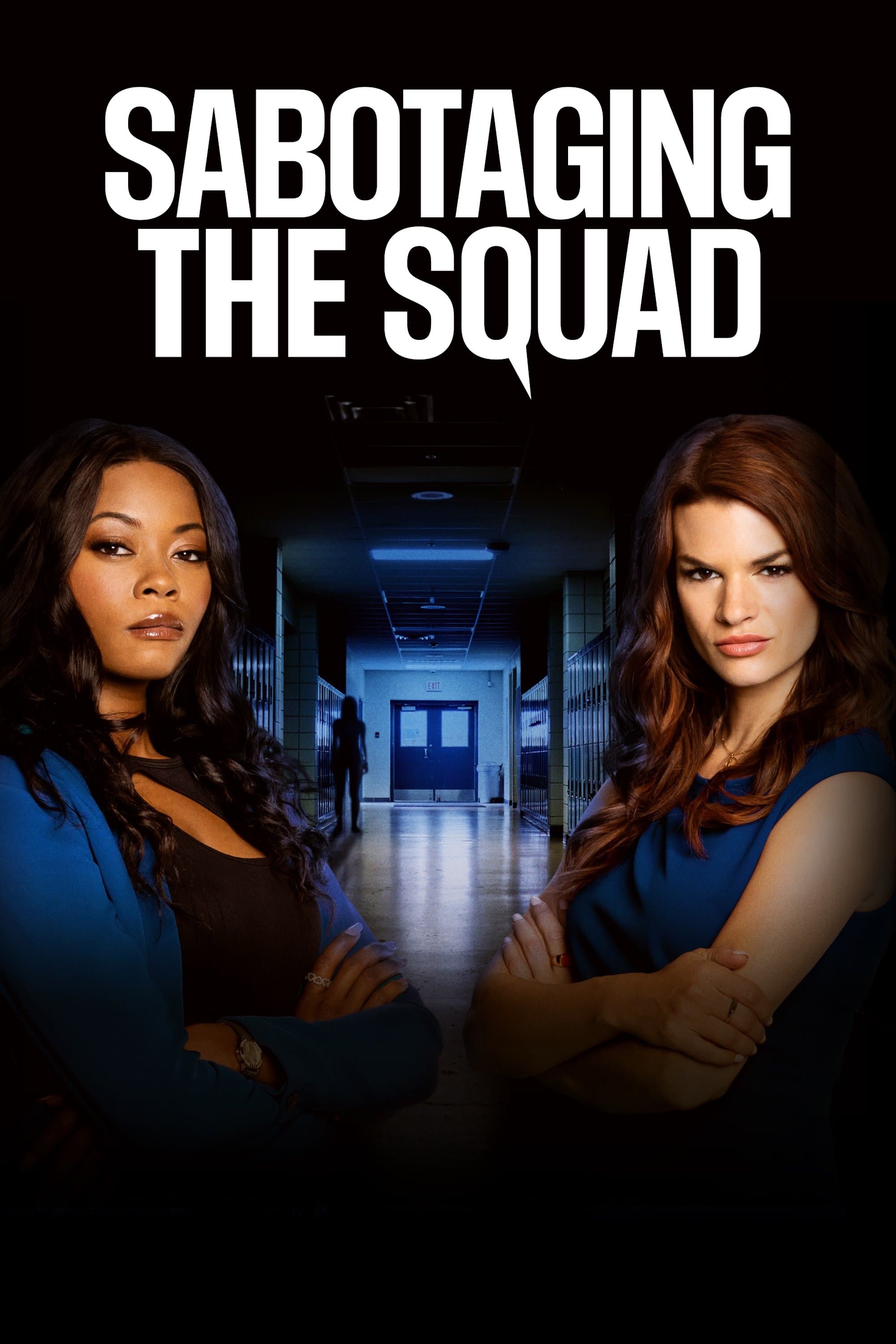 Sabotaging the Squad full movie