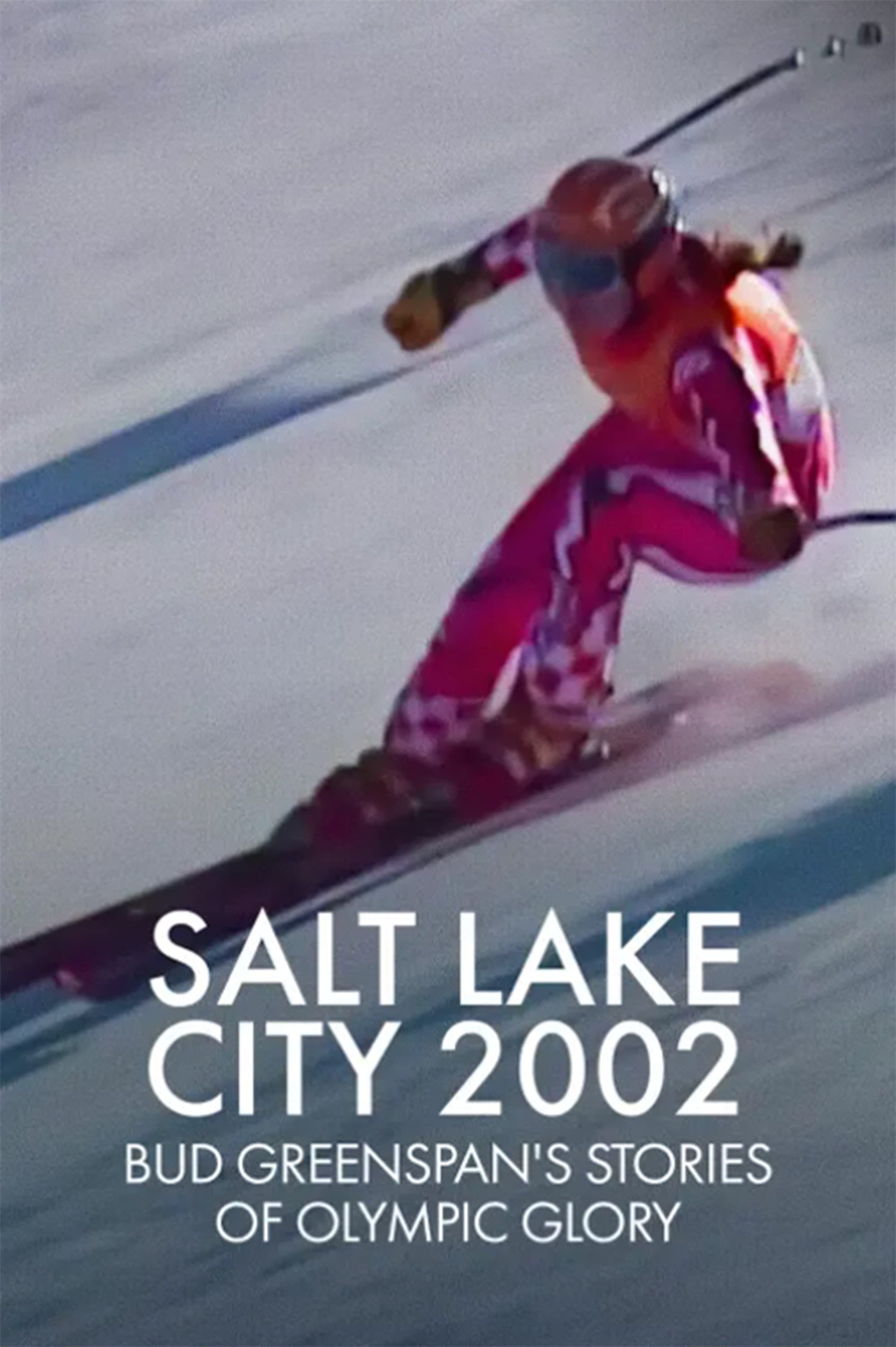 Salt Lake City 2002: Stories of Olympic Glory full movie