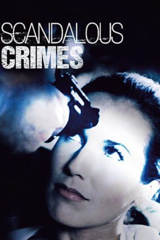 Scandalous Crimes full movie