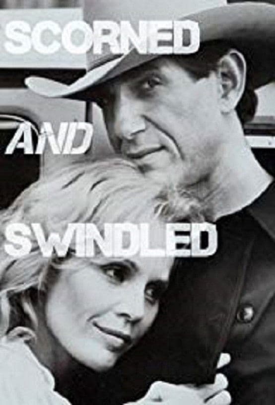 Scorned and Swindled full movie