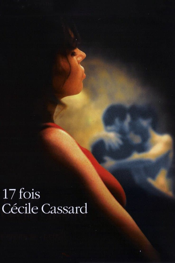Seventeen Times Cécile Cassard full movie