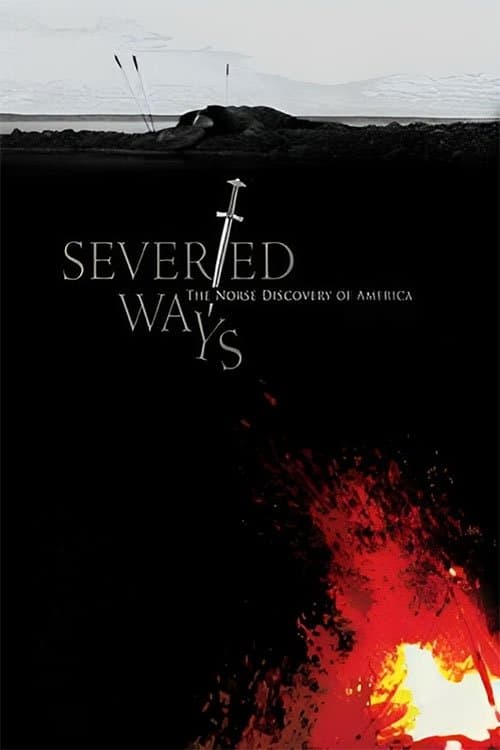 Severed Ways: The Norse Discovery of America full movie