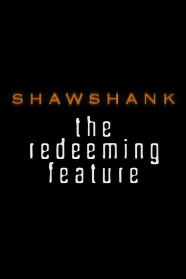 Shawshank: The Redeeming Feature full movie