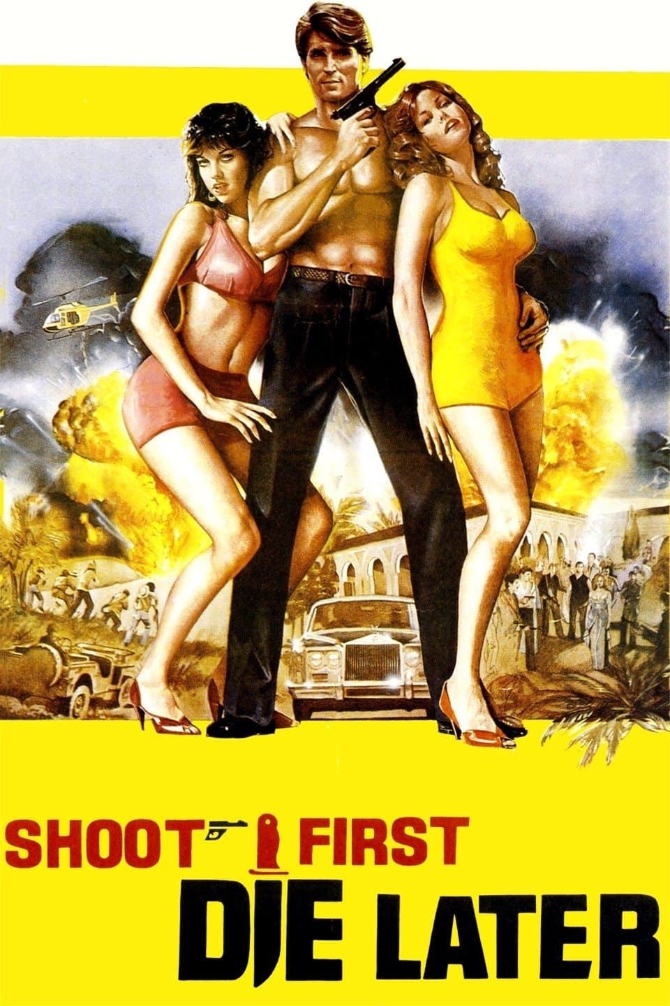 Shoot First, Die Later full movie