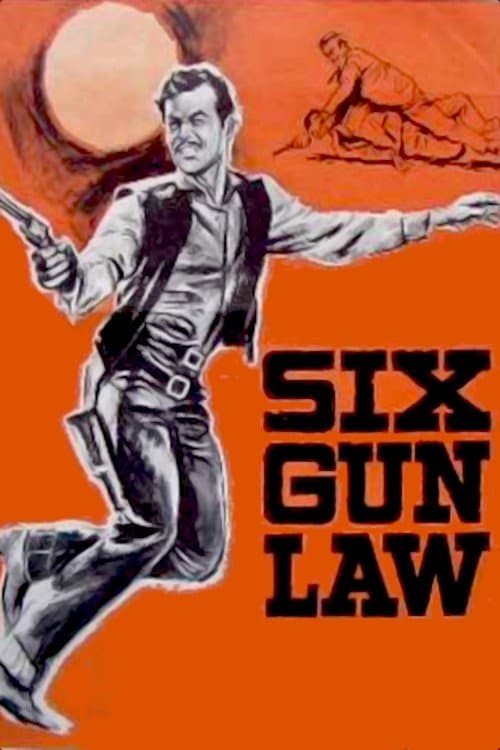 Six Gun Law full movie