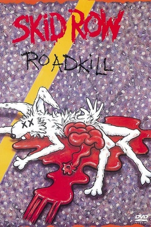 Skid Row | Roadkill full movie