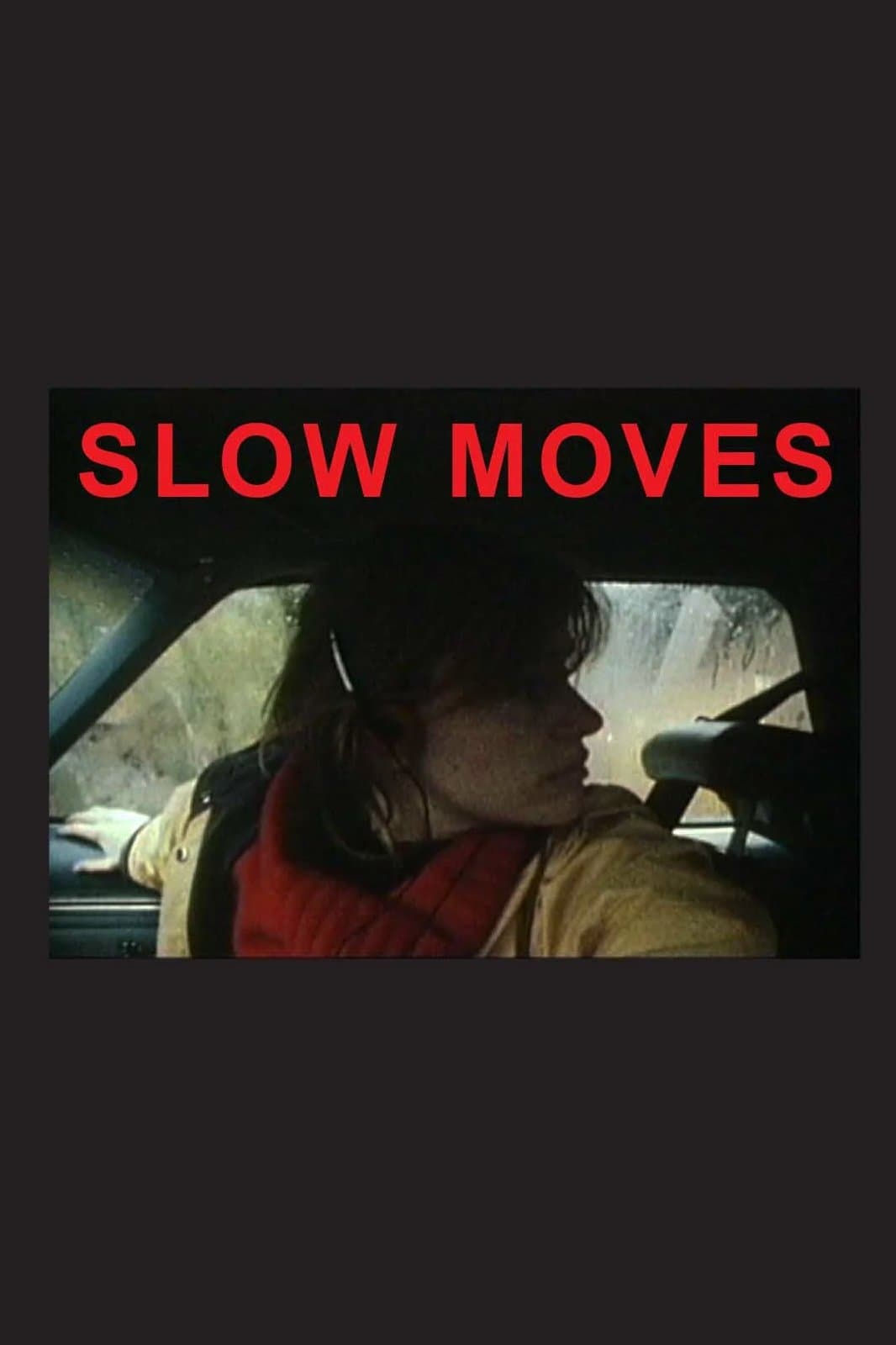 Slow Moves full movie