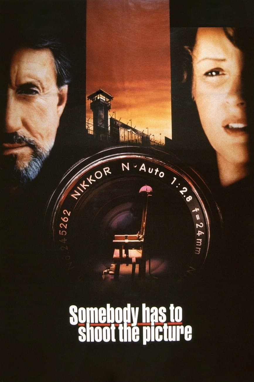 Somebody Has to Shoot the Picture full movie