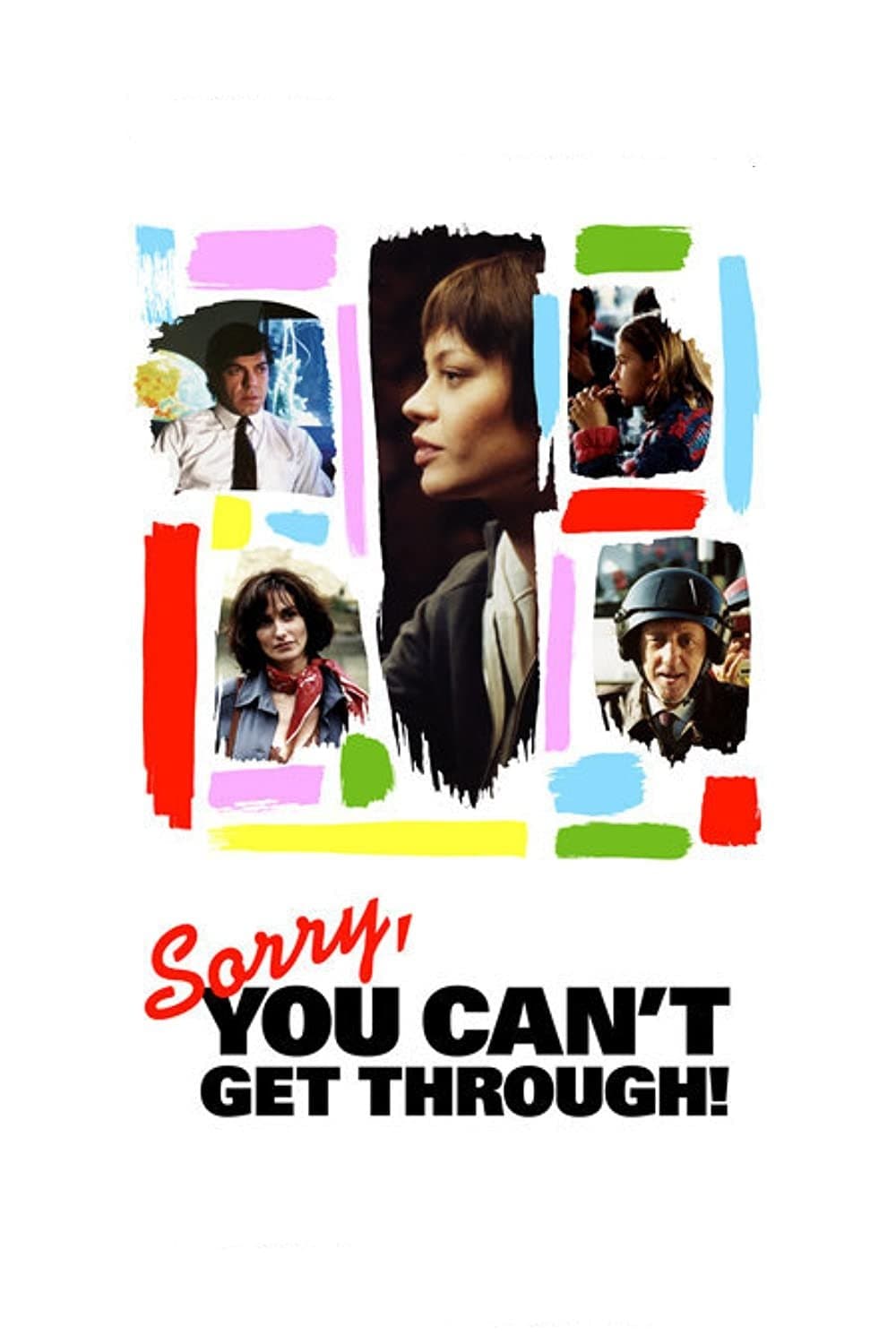 Sorry, You Can't Get Through! full movie