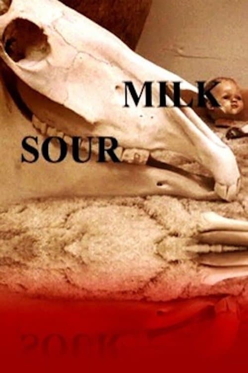 Sour Milk full movie