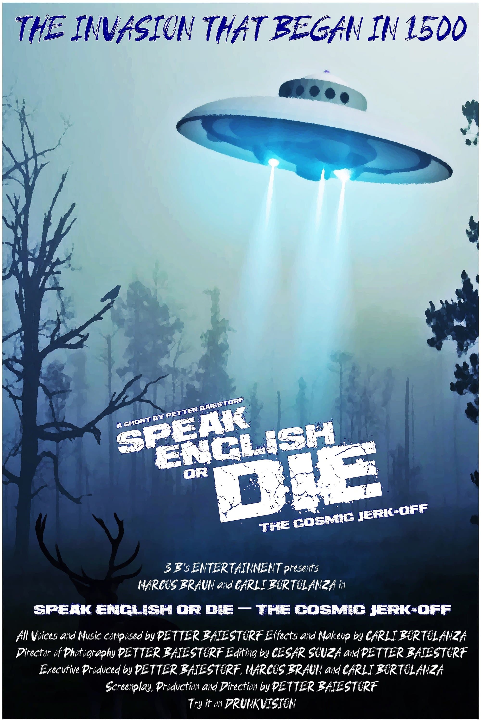 Speak English or Die - The Cosmic Jerk-Off full movie
