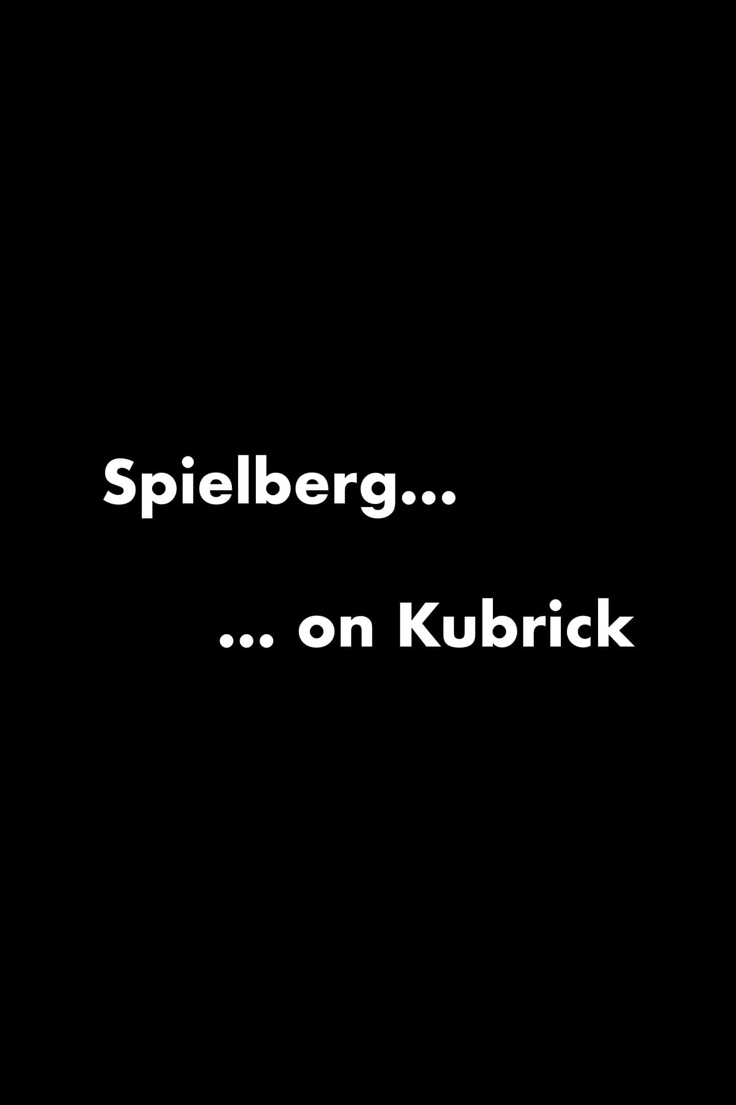 Spielberg on Kubrick full movie