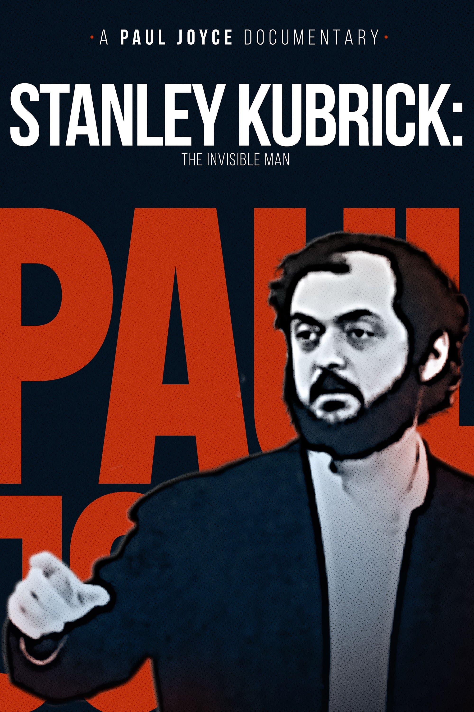 Stanley Kubrick: The Invisible Man full movie