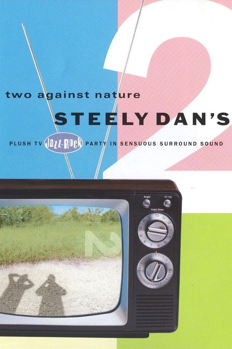 Steely Dan: Two Against Nature full movie