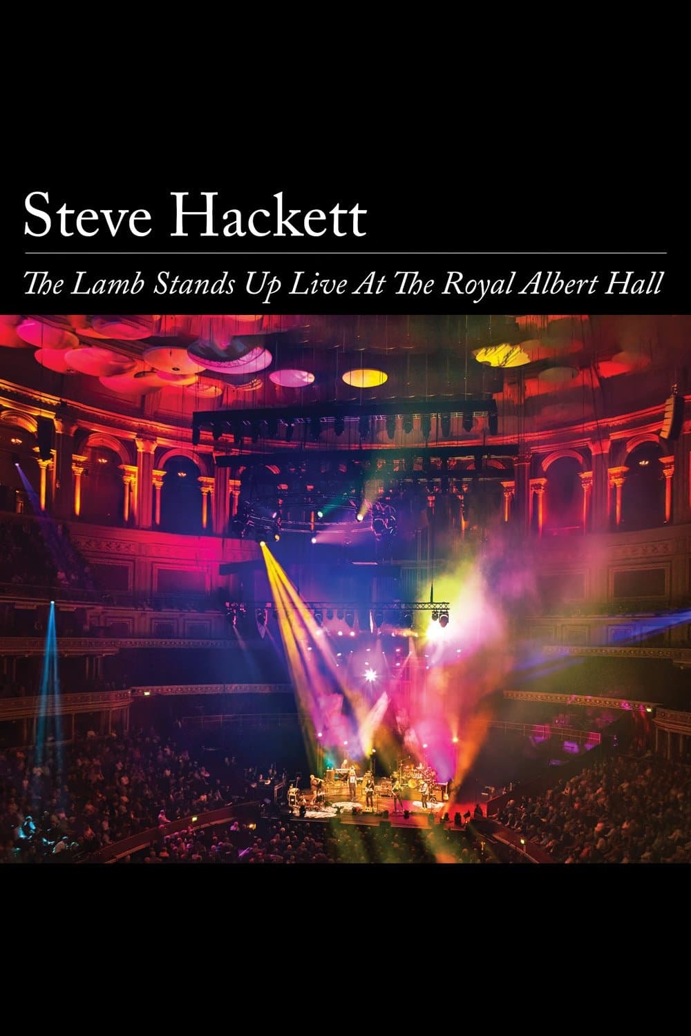 Steve Hackett - The Lamb Stands Up Live at the Royal Albert Hall full movie