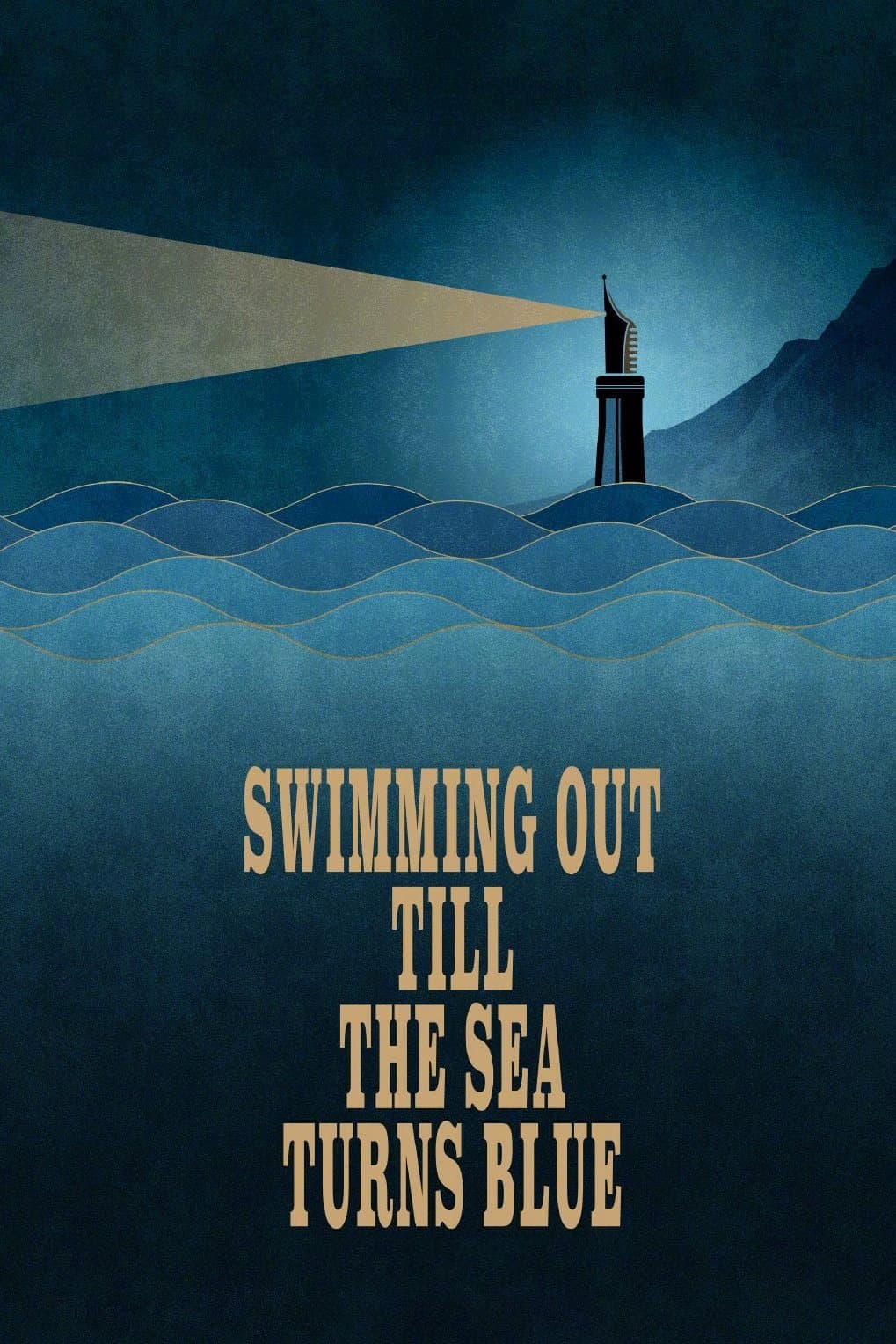 Swimming Out Till the Sea Turns Blue full movie