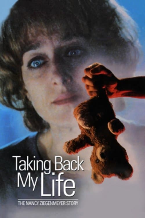 Taking Back My Life: The Nancy Ziegenmeyer Story full movie