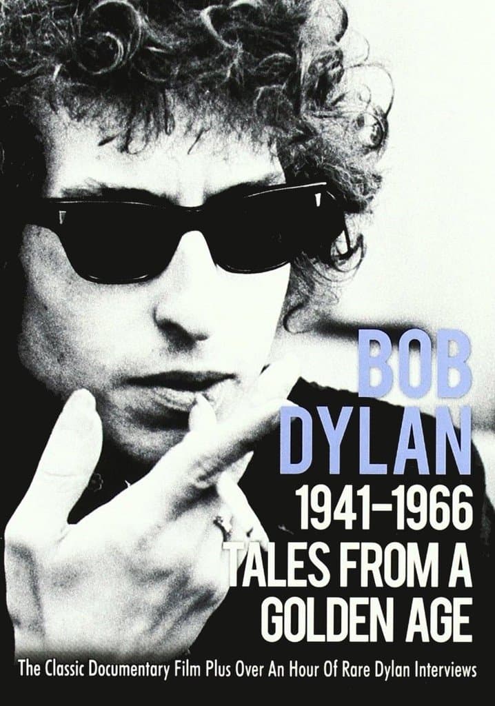 Tales From a Golden Age: Bob Dylan 1941-1966 full movie