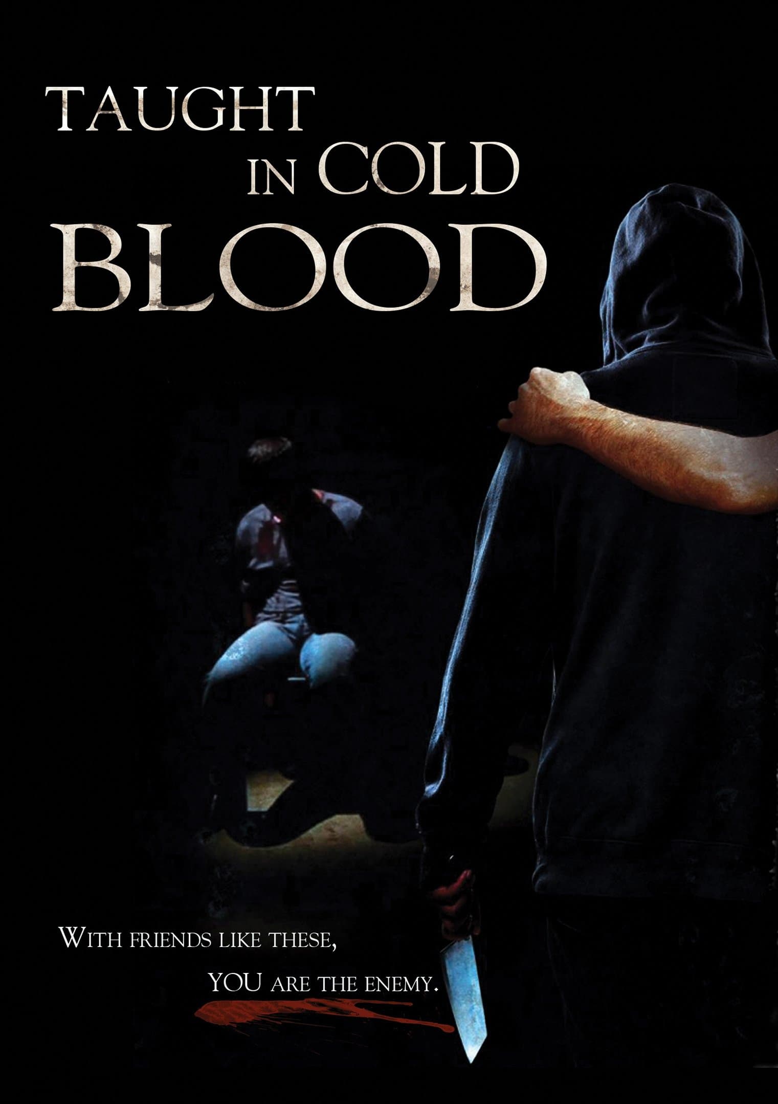 Taught in Cold Blood full movie