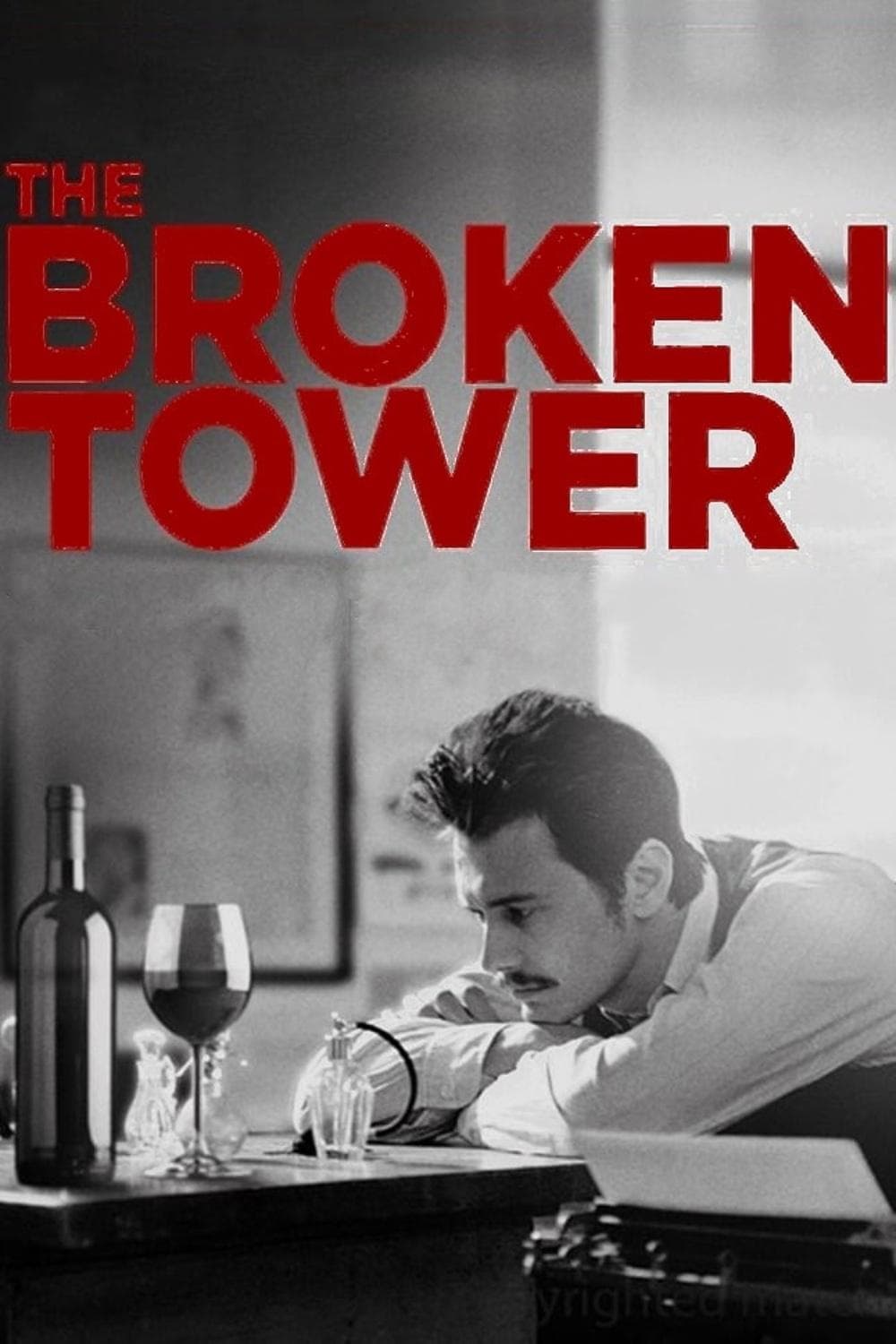 The Broken Tower full movie