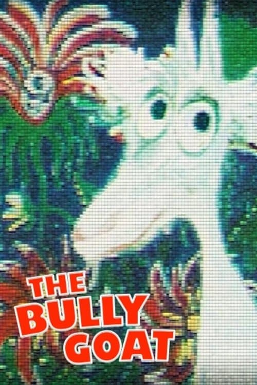 The Bully Goat full movie