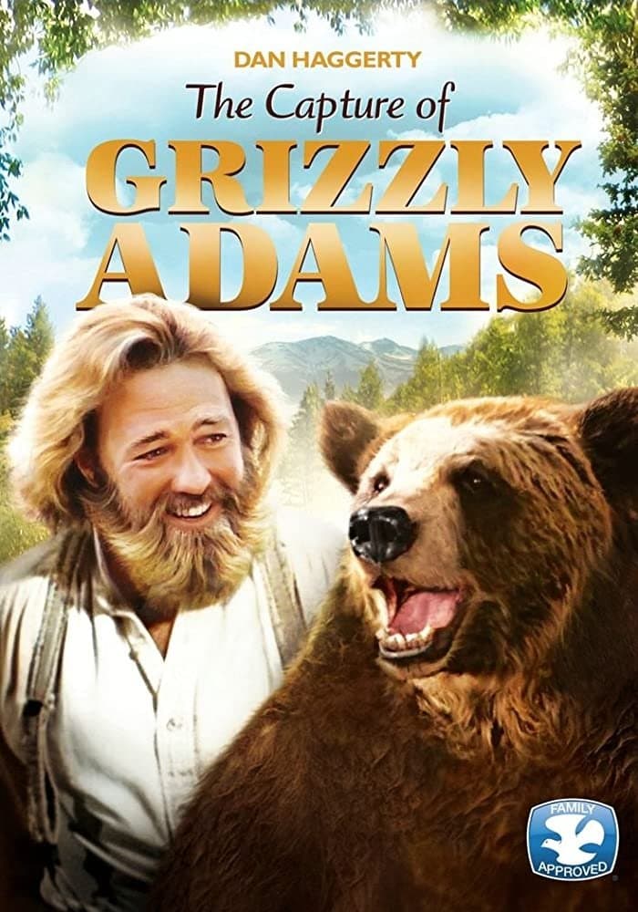 The Capture of Grizzly Adams full movie