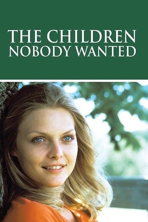 The Children Nobody Wanted full movie