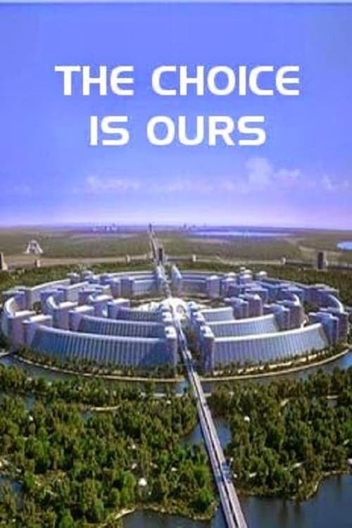 The Choice Is Ours full movie