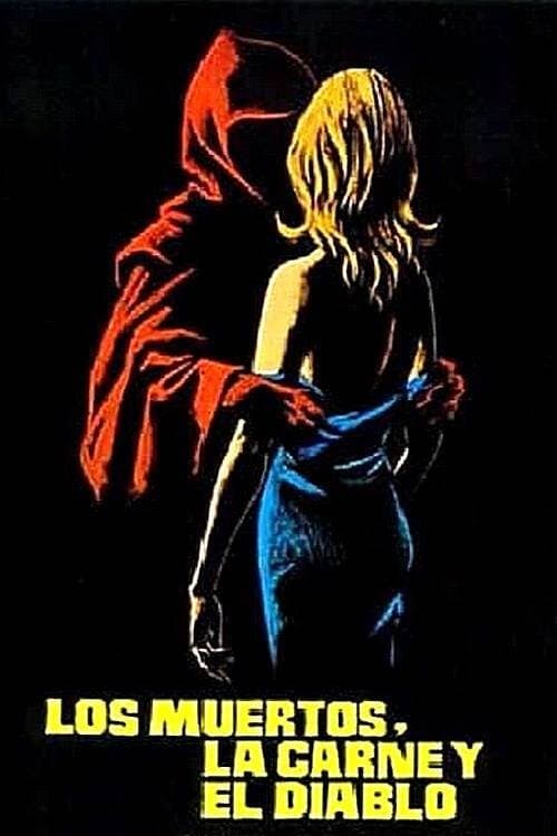 The Dead, The Flesh, and The Devil full movie