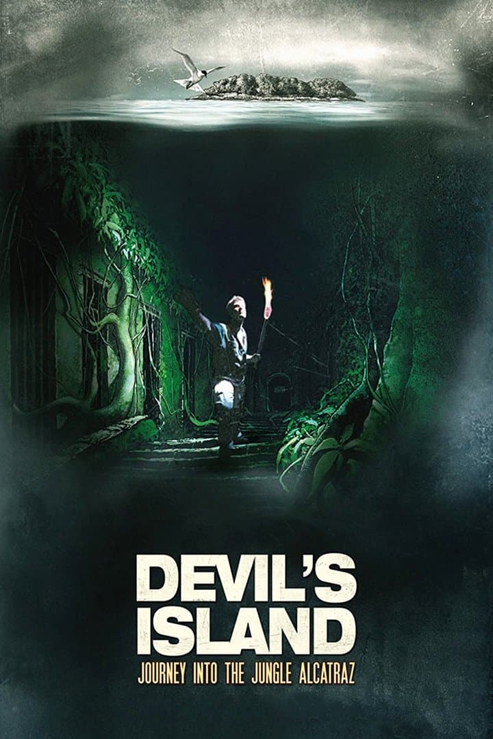 The Devil's Island: Journey Into Jungle Alcatraz full movie