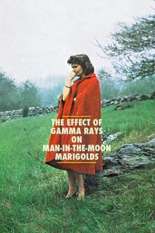 The Effect of Gamma Rays on Man-in-the-Moon Marigolds full movie