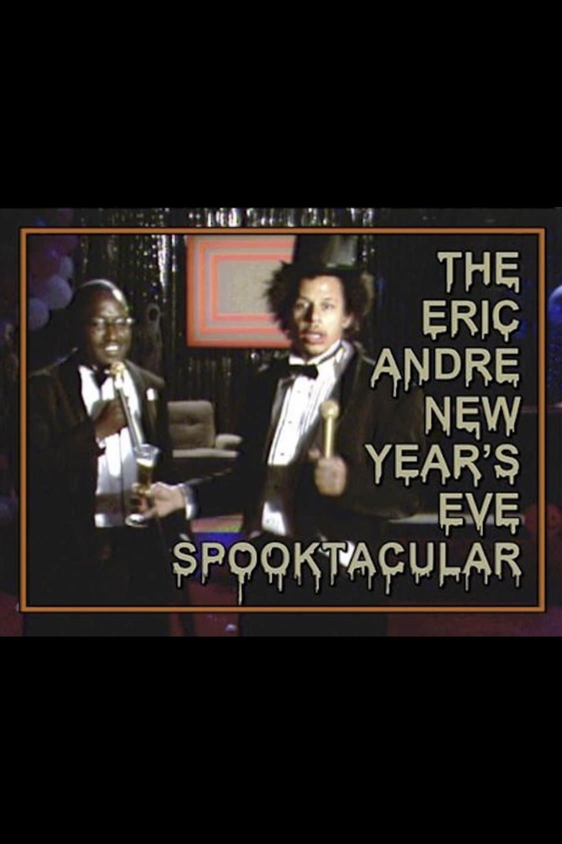 The Eric Andre New Year's Eve Spooktacular full movie