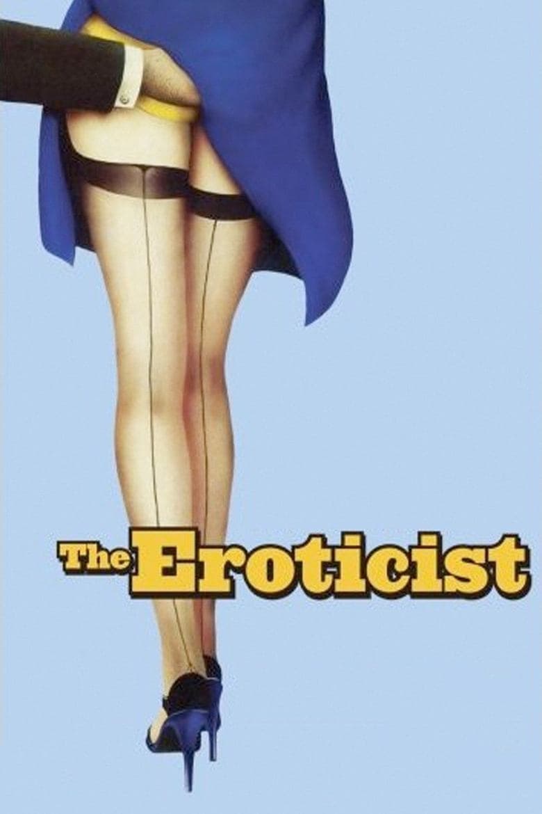 The Eroticist full movie