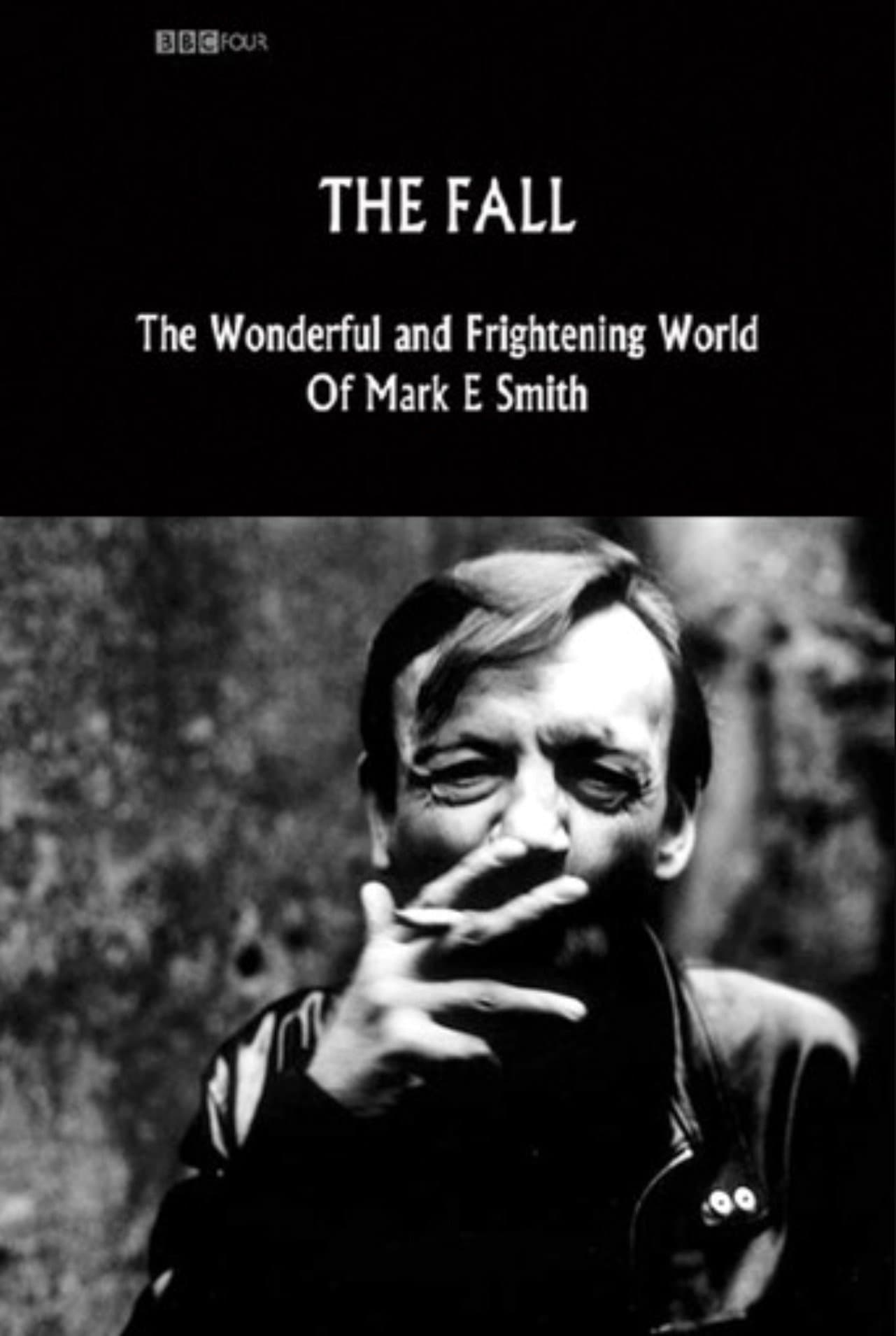 The Fall: The Wonderful and Frightening World of Mark E. Smith full movie