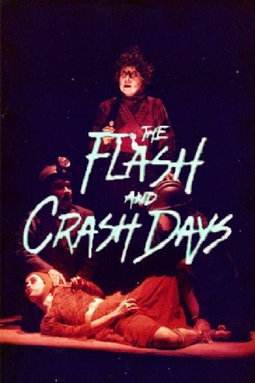 The Flash and Crash Days full movie