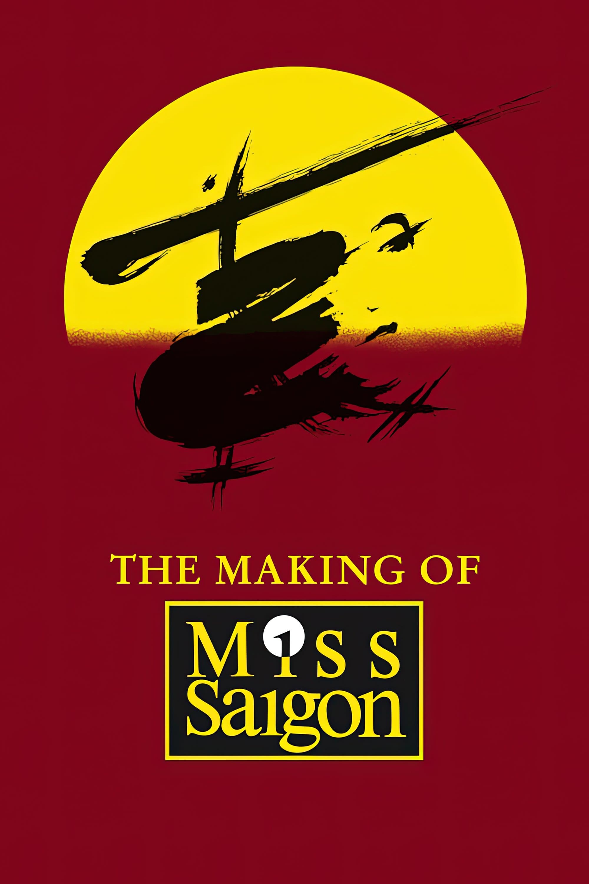 The Heat Is On: The Making of Miss Saigon full movie